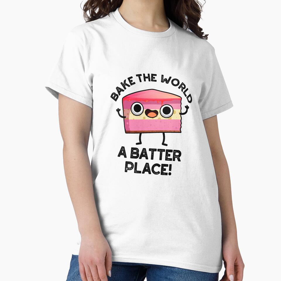 Bake The World A Batter Place Funny Cake Puns by punnybone