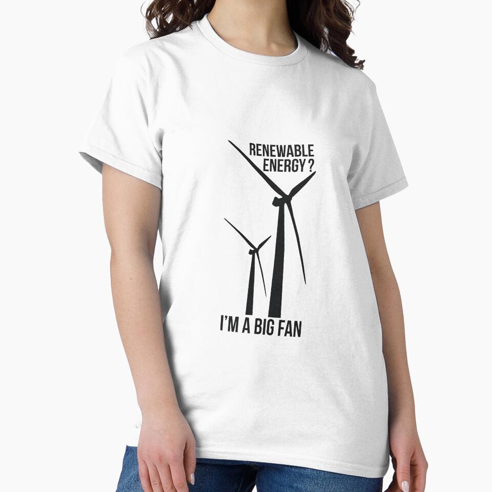 RENEWABLE ENERGY? I’M A BIG FAN by RedYolk