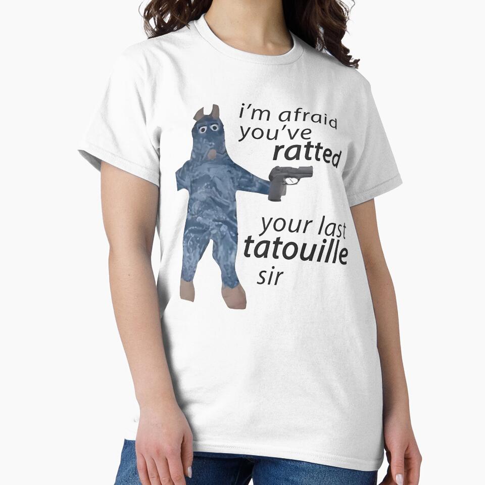 Funny I’m Afraid You've Ratted Your Last Tatouille Sir by Tracipaheet