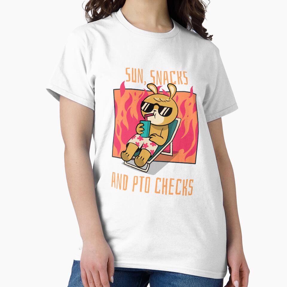 Sun,Snacks and PTO Checks T-Shirt by Echothreadz