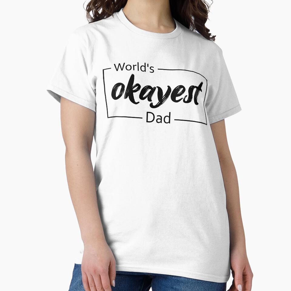 World's Okayest Dad by TiltedBearDsign
