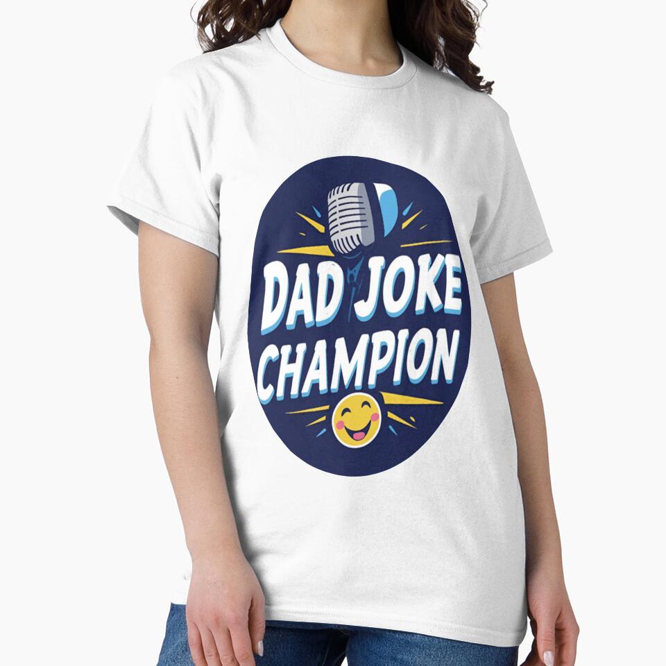 Dad Joke Champion - Funny Father's Day by MadetoCreate21