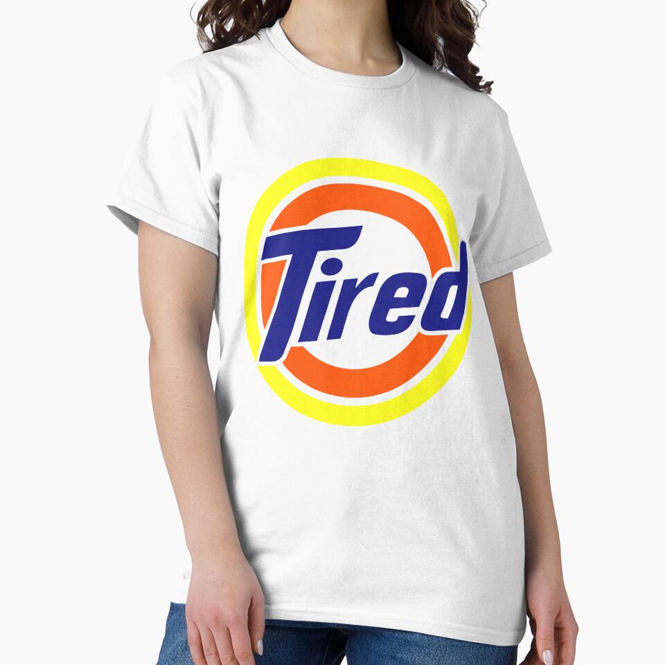 Tired ( Tide Logo Spoof) by ozumdesigns