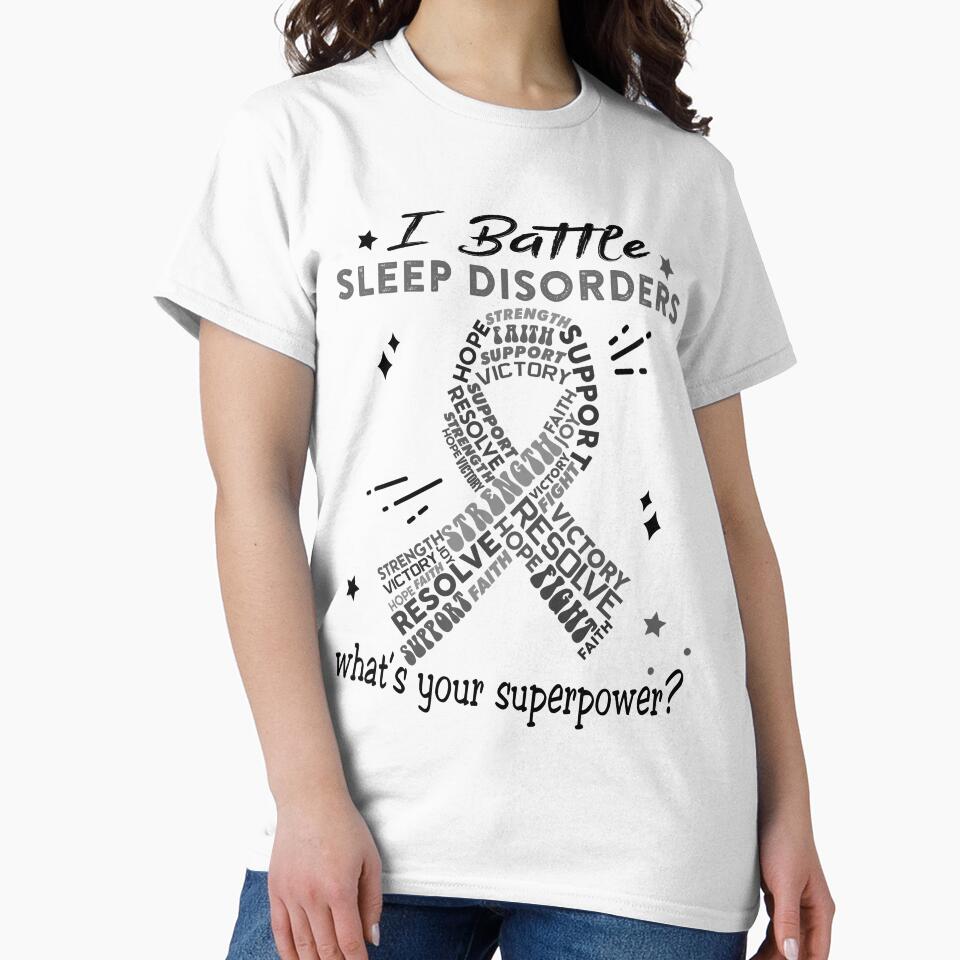 Sleep Disorders Warrior, I Battle Sleep Disorders What's Your Superpower? by Greggwillard