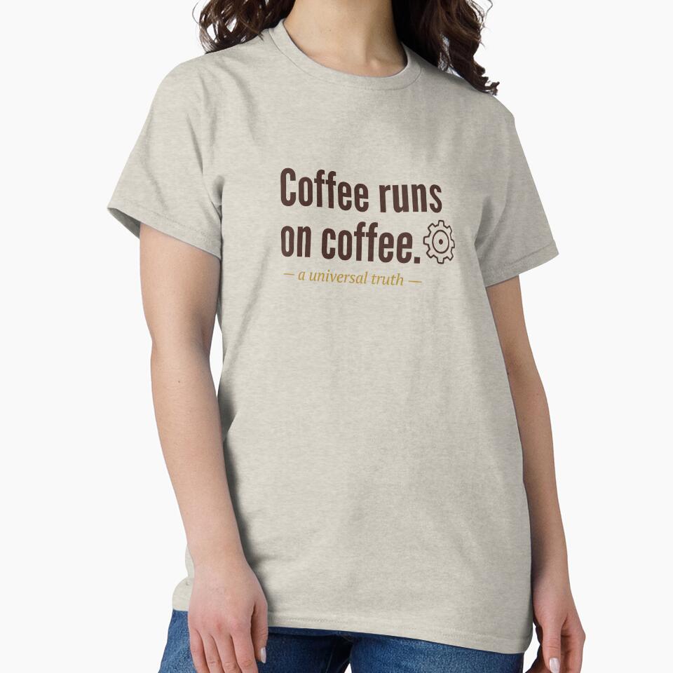 Coffee Runs On Coffee - Funny Engineer Programmer Coffee Quote Gift by NOCTIX5180