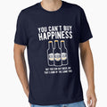 You can't buy happiness but you can buy beer by goodtogotees