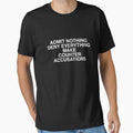 Admit Nothing Deny Everything Make Counter Accusations by Evelyusstuff