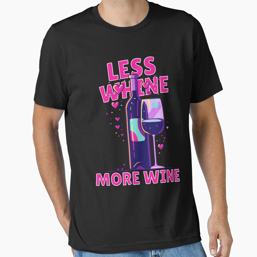 Less Whine, More Wine by PeelZinc