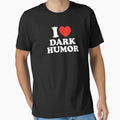 I Love Dark Humor by shitpostee
