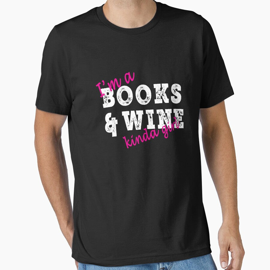 Funny I'm a Books and wine kinda girl by LGamble12345