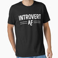 Introvert AF Funny Humor Sarcastic Antisocial Pessimist by Buyeseoshop