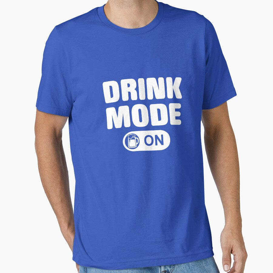 Drink mode On - Beer by goodtogotees