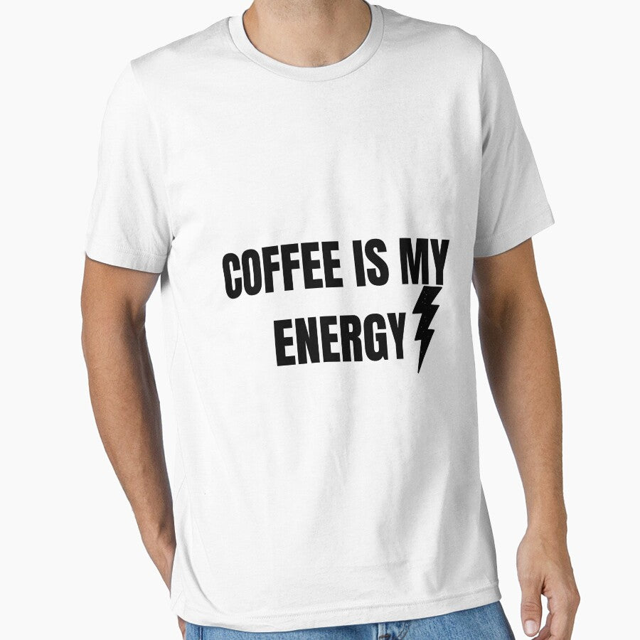 Coffee Is My Energy Funny Caffeine Coffee Lover T-Shirt by VioletCreatives