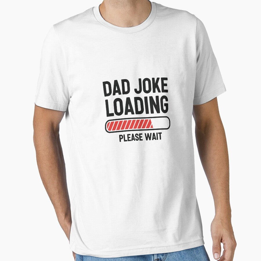 Dad Joke Loading Funny Typography T-Shirt Gift for Fathers by Fashotic Duke
