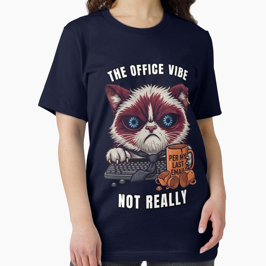 The Office Vibe Not Really Funny Cat Office Humor T-Shirt by Fangtasia77