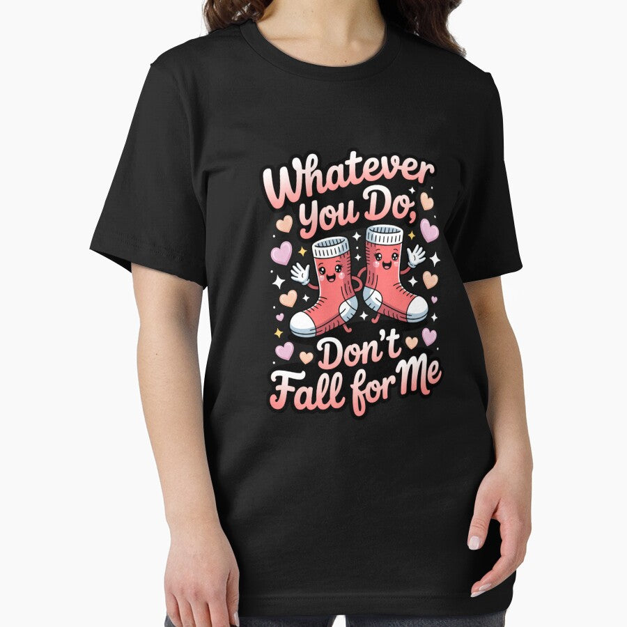 Whatever You Do, Don't Fall For Me Funny Socks Pun Lover Quote by CORJIDOG-ART