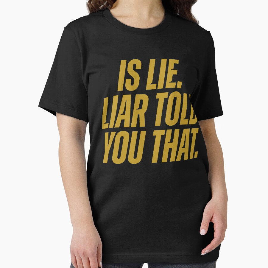 Is Lie, Liar Told You That by BingyBongoArt