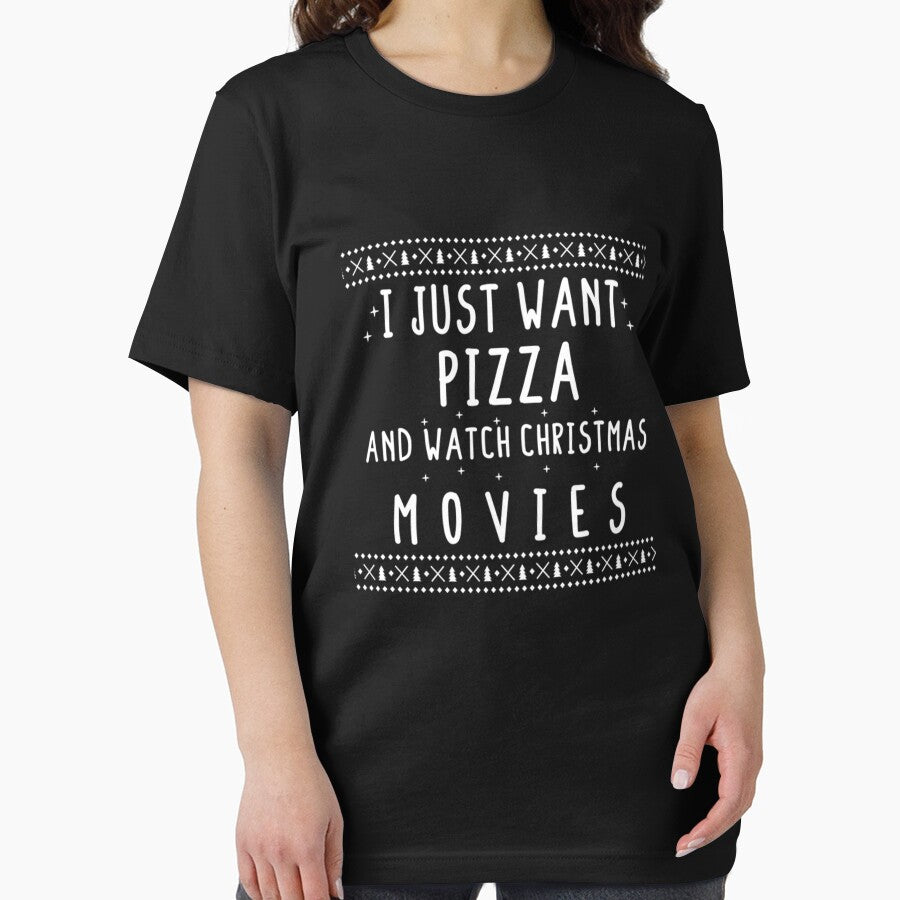 I Just Want Pizza And Watch Christmas Movies by TED-DESIGN