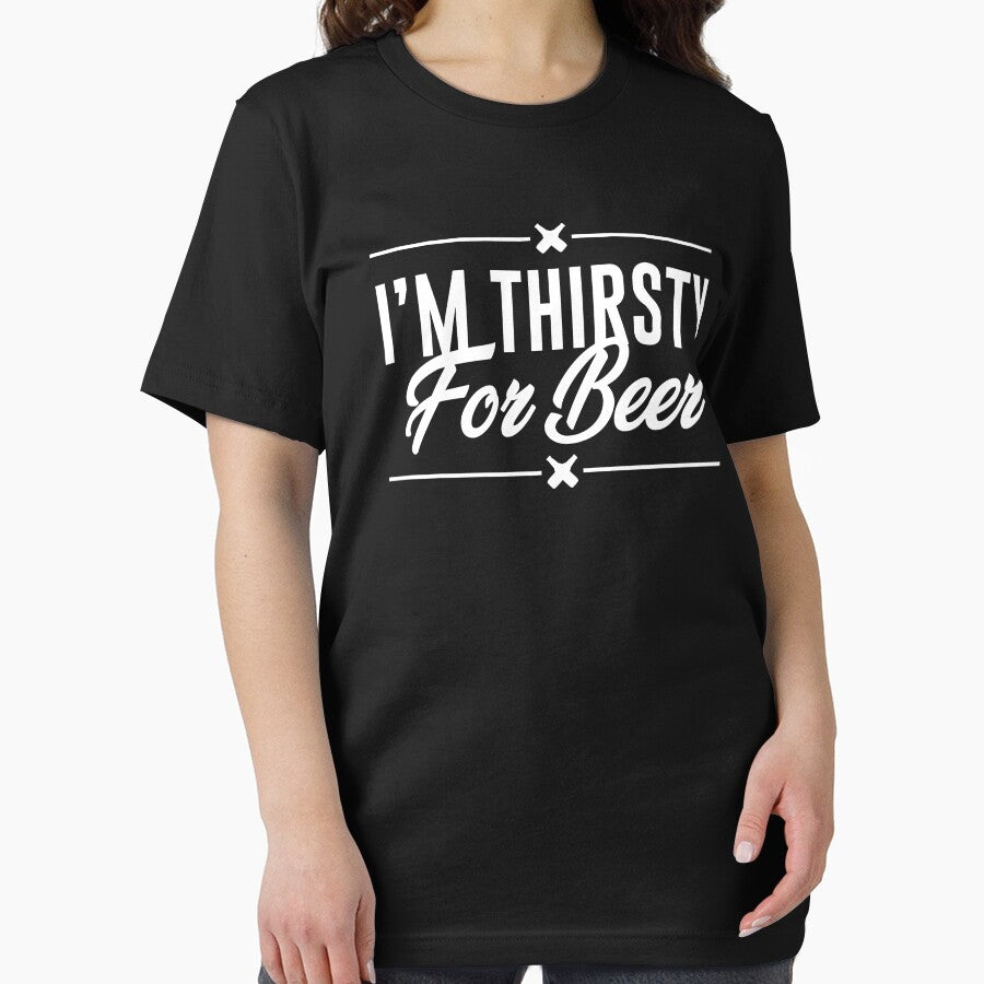 I'm Thirsty For Beer by mellinnshirts