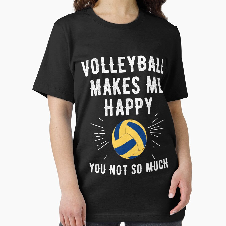 Volleyball makes me happy you not so much - volleyball lover by Captain Mood