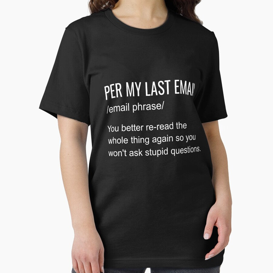 Per My Last Email Office Funny Shirt by Maindy