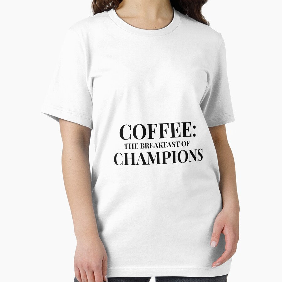 Coffee: The Breakfast of Champions Design For Light Clothing by Coffee Vibes