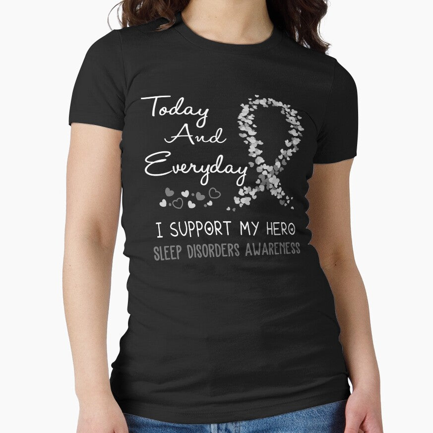 Today and Everyday I Support My Hero Sleep Disorders Awareness by ArangoaStore
