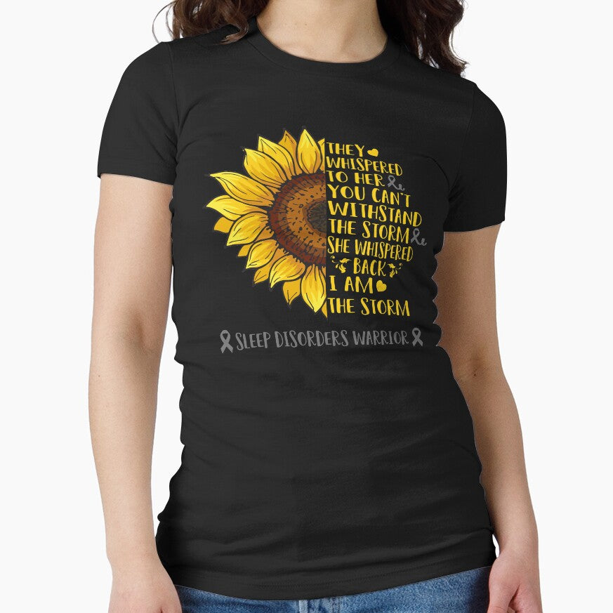 They whispered to her you can't withstand the Storm She whispered back I Am The Storm Sleep Disorders Warrior by DianabellShop