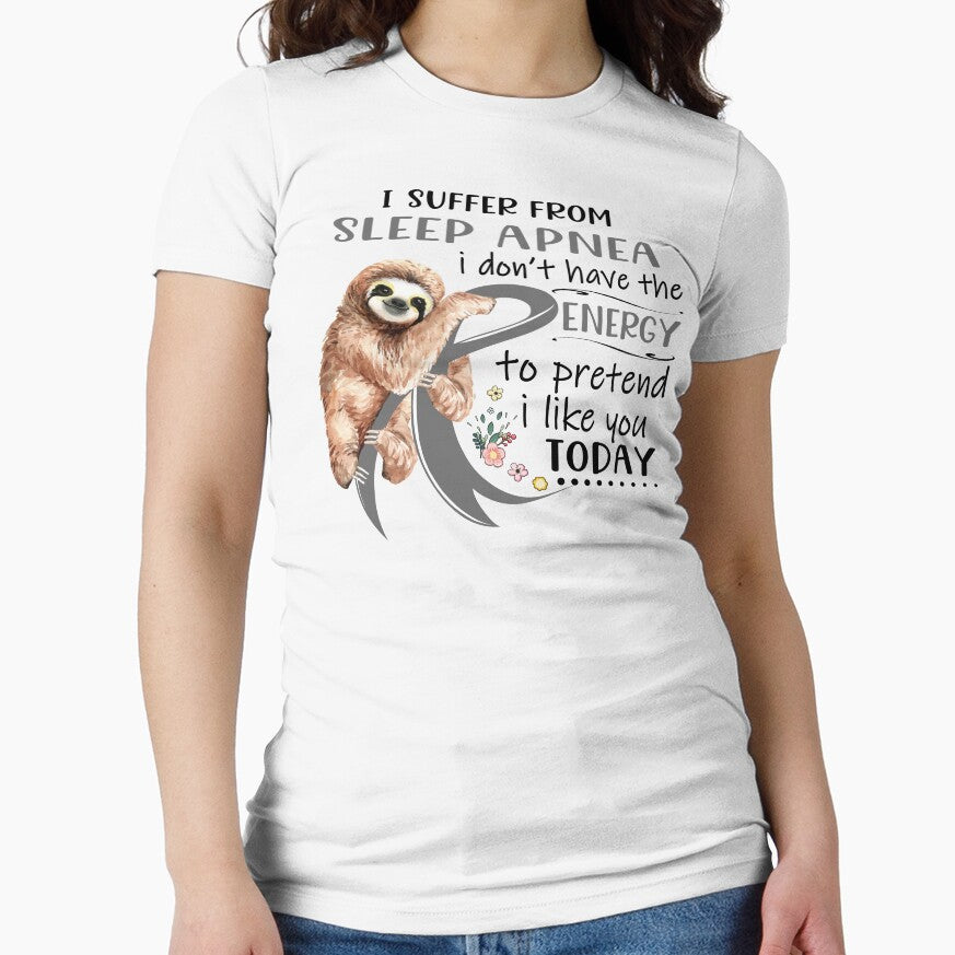 I Suffer From Sleep Apnea i don't have the Energy To Pretend I Like You Today by RunningShop