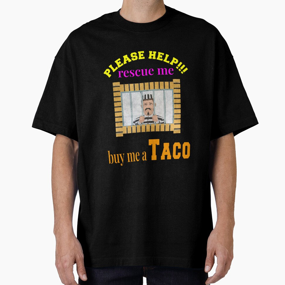 PLEASE HELP RESCUE ME BUY ME TACO|FUNNY GIFT FOR TACO LOVERS| FUNNY TACO by al21ex