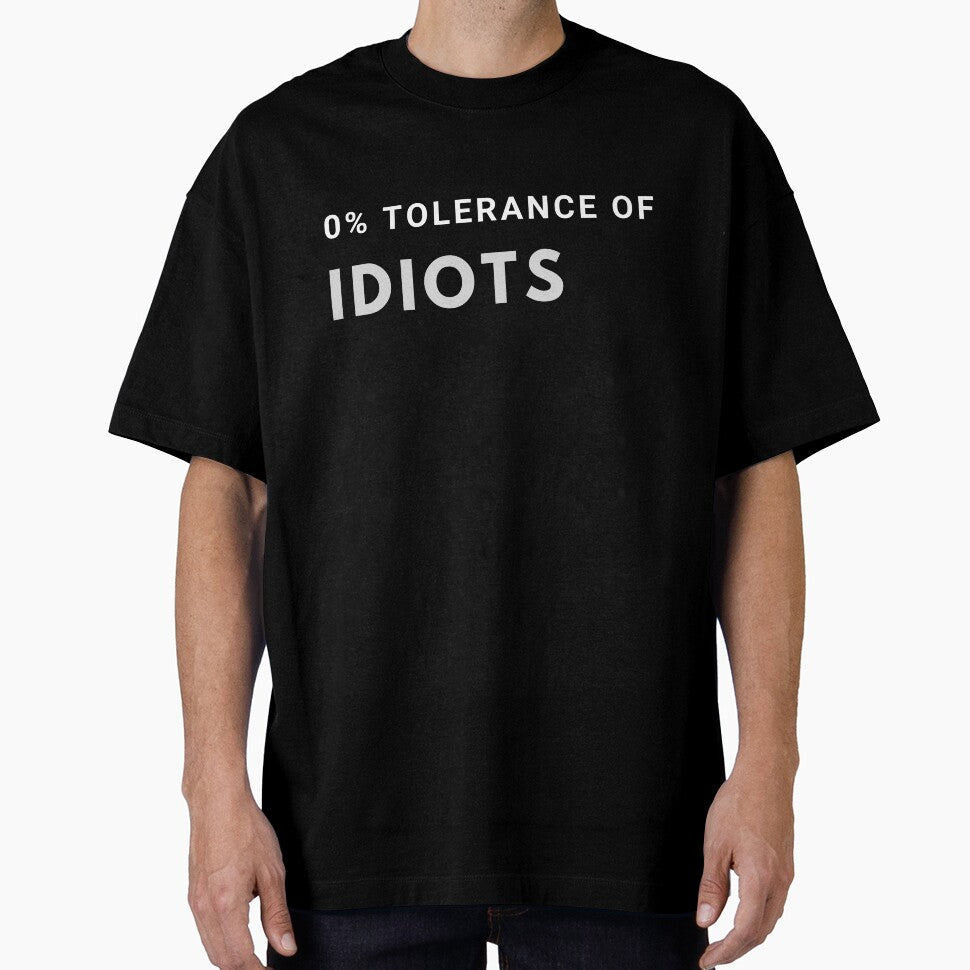 0% Tolerance of Idiots by SweetAndSpice