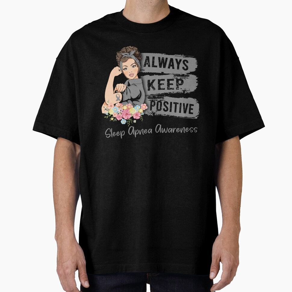 Always Keep Positive Sleep Apnea Awareness by Sabfit
