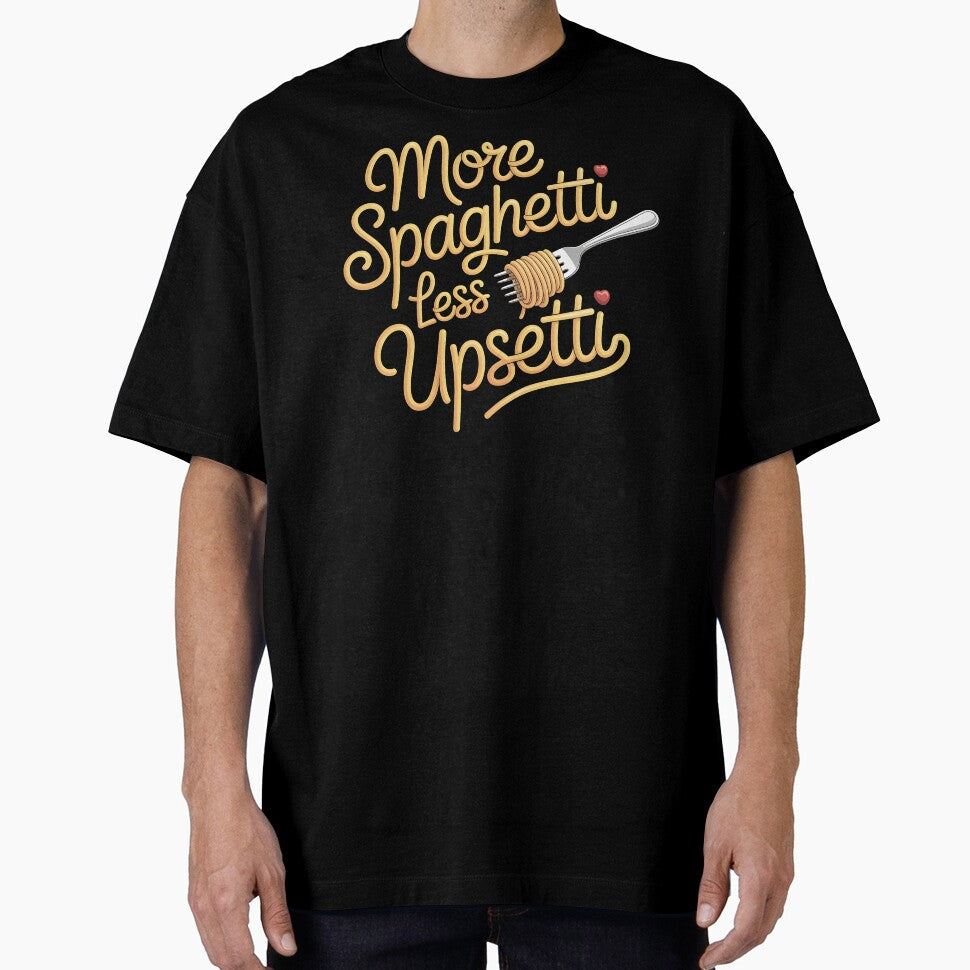 More Spaghetti Less Upsetti – Funny Italy Inspired Pasta Quote by Redgiant87x
