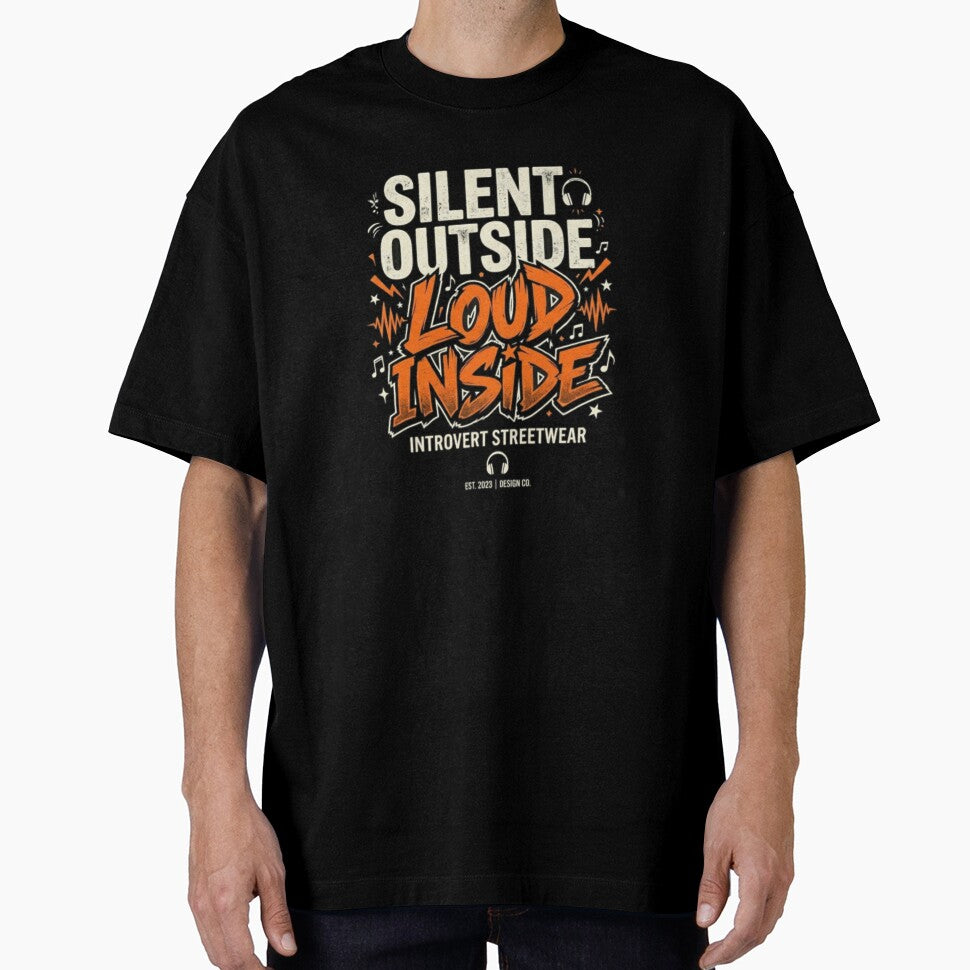 Silent Outside, Loud Inside – Introvert Streetwear Design by AGawas