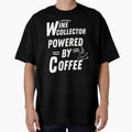 Wine collector powered by coffee by annoying-shirts