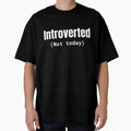 Introverted Not Today by SofterSignal