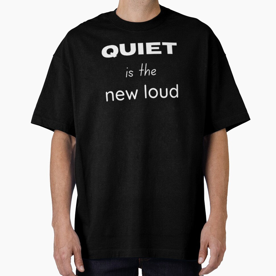 Quiet is the new loud - for an introvert, introvert by TeePassion