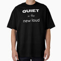 Quiet is the new loud - for an introvert, introvert by TeePassion