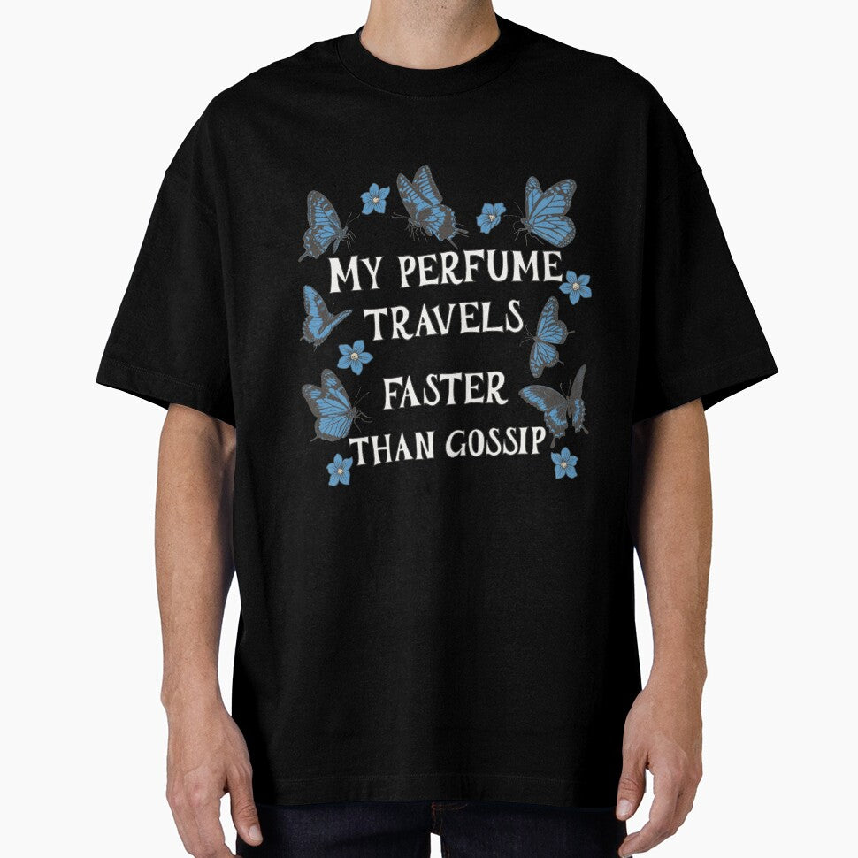 My Perfume Travels Faster Than Gossip. by Piralez