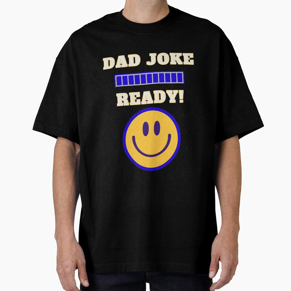 Funny T-Shirt - Dad Joke Ready by kozimster00