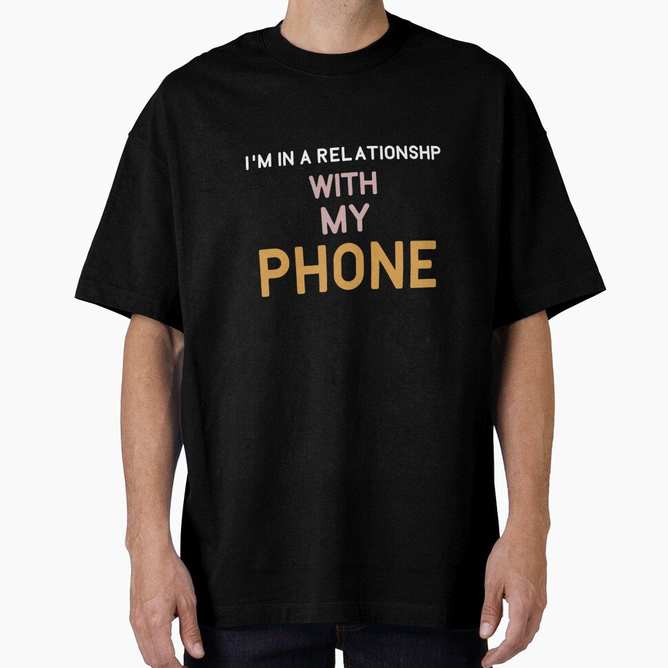 Funny quote I'm in relationship with my phone by HakunamatataTin