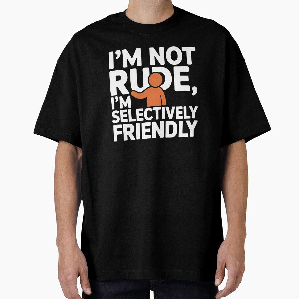 I Am Not Rude, I Am Selectively Social – Introvert Humor Design by Evolved Ape
