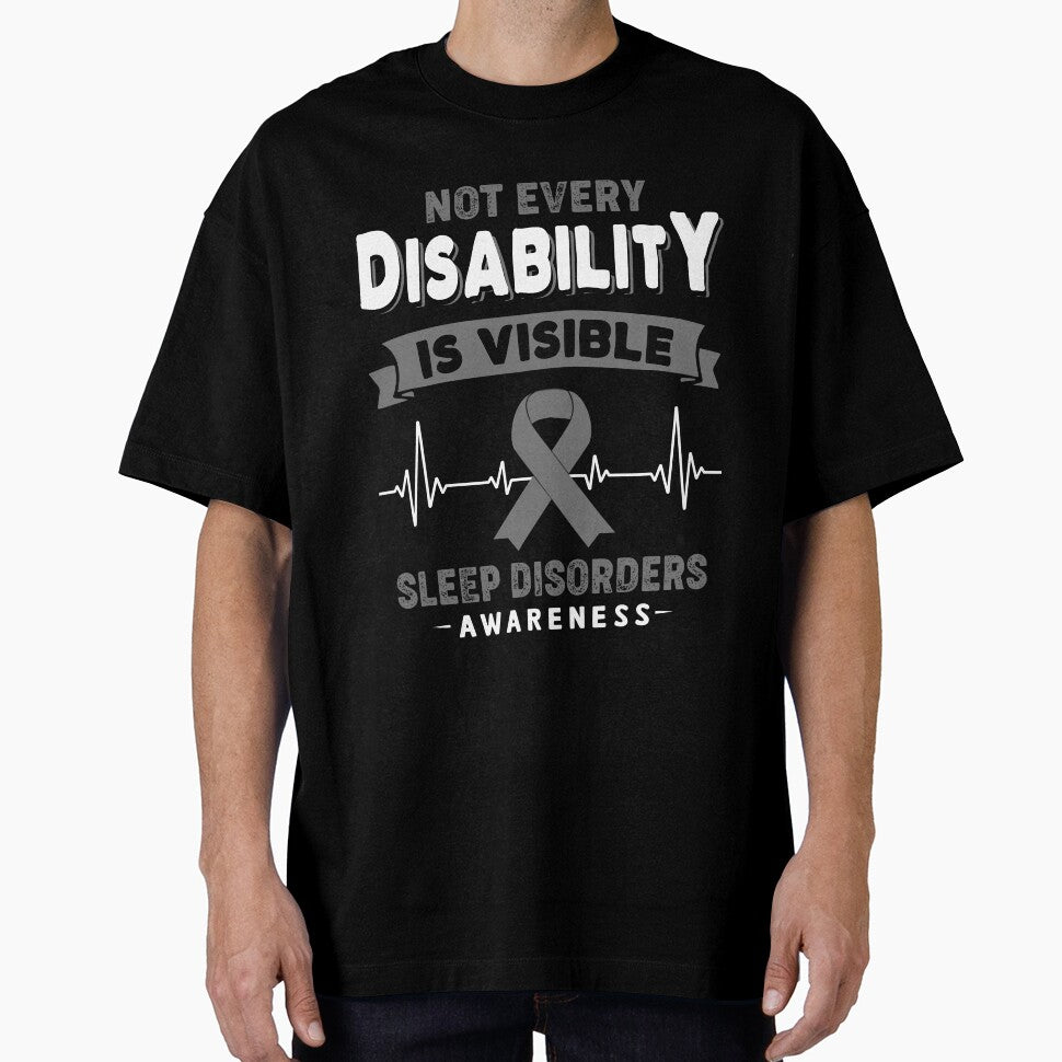 Sleep Disorders Awareness - Not Every Disability Is Visible by RidnerStore