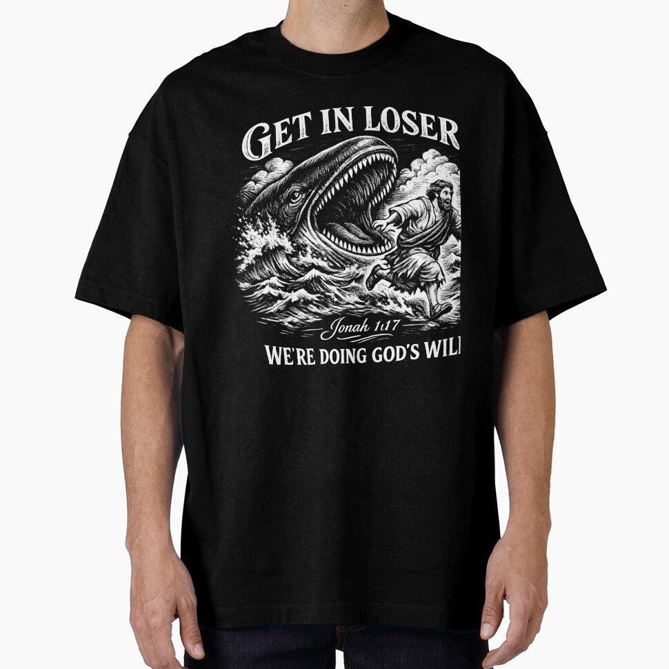 Get In Loser Jonah 1:17 Design by VampimorPH