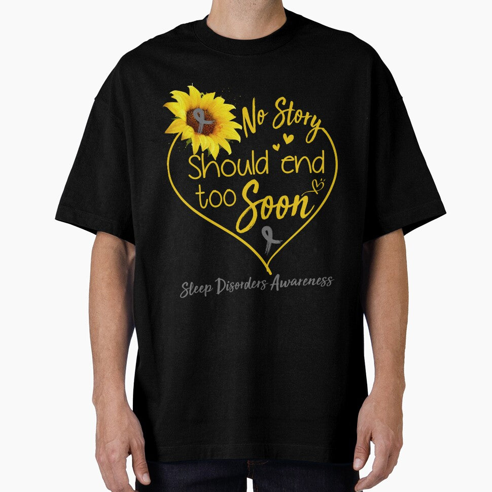Sleep Disorders Awareness No Story Should End Too Soon by KirstybShop