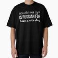 пошёл на хуй is Russian for have a nice day russian funny saying by RedYolk
