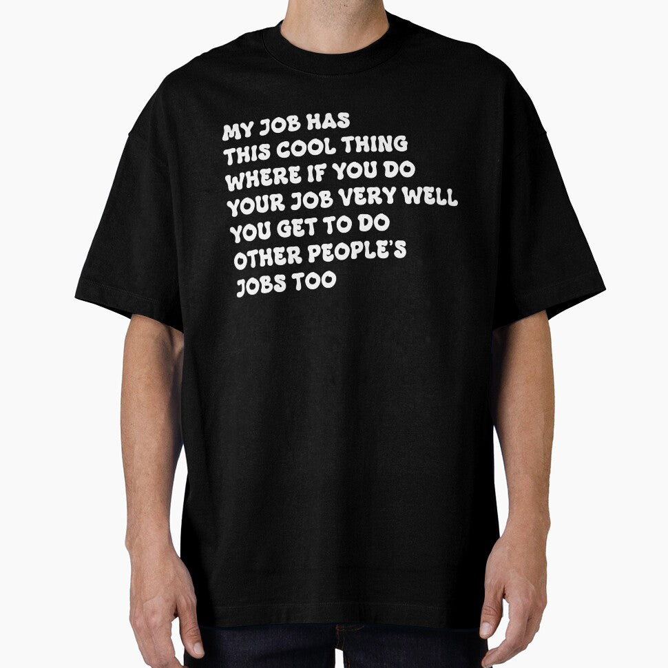 My Job Has This Cool Thing Funny Workplace Sayings by ROOFY-HK