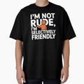 I Am Not Rude, I Am Selectively Social – Introvert Humor Design by Evolved Ape