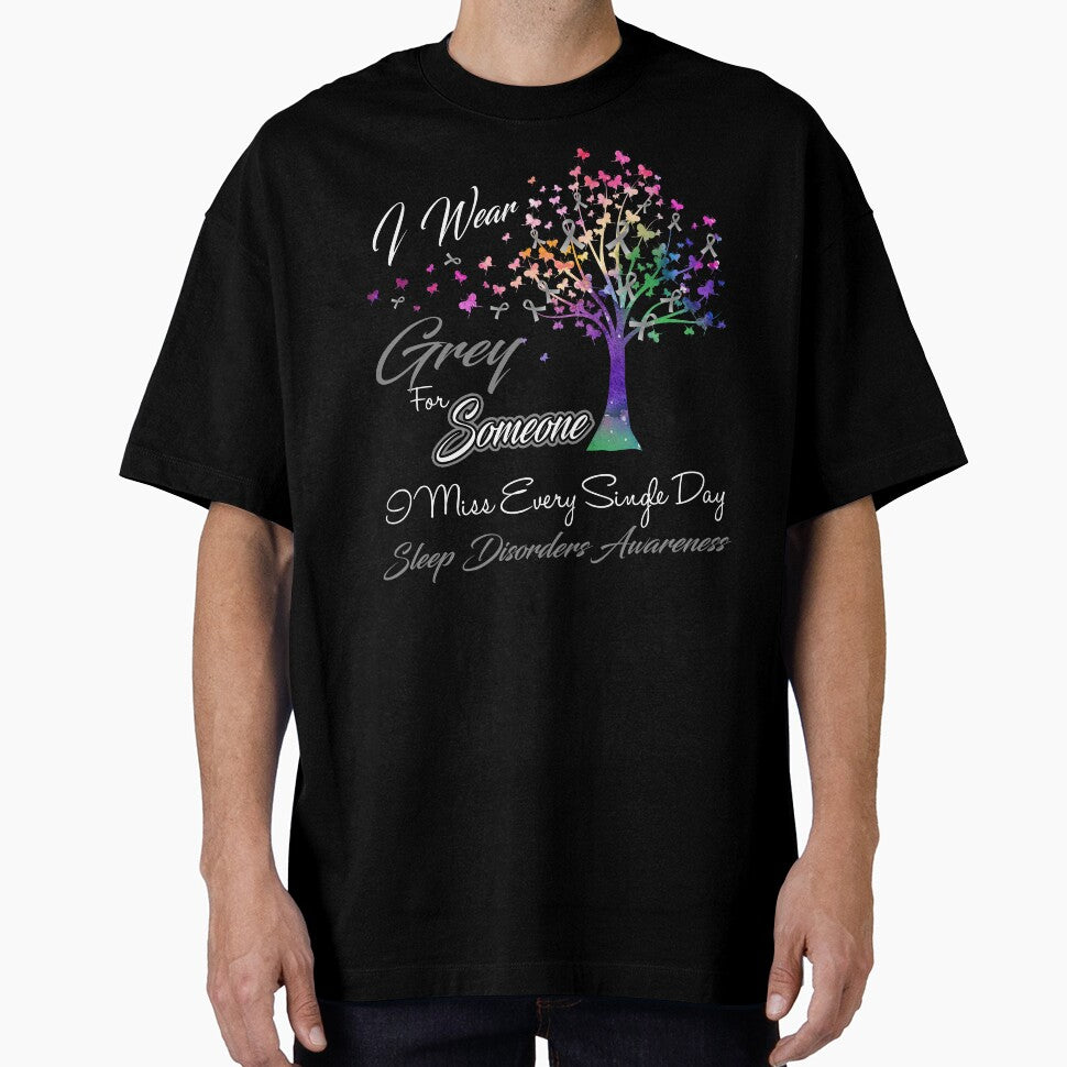 I Wear Grey For Someone I Miss Sleep Disorders Awareness by Gillosina