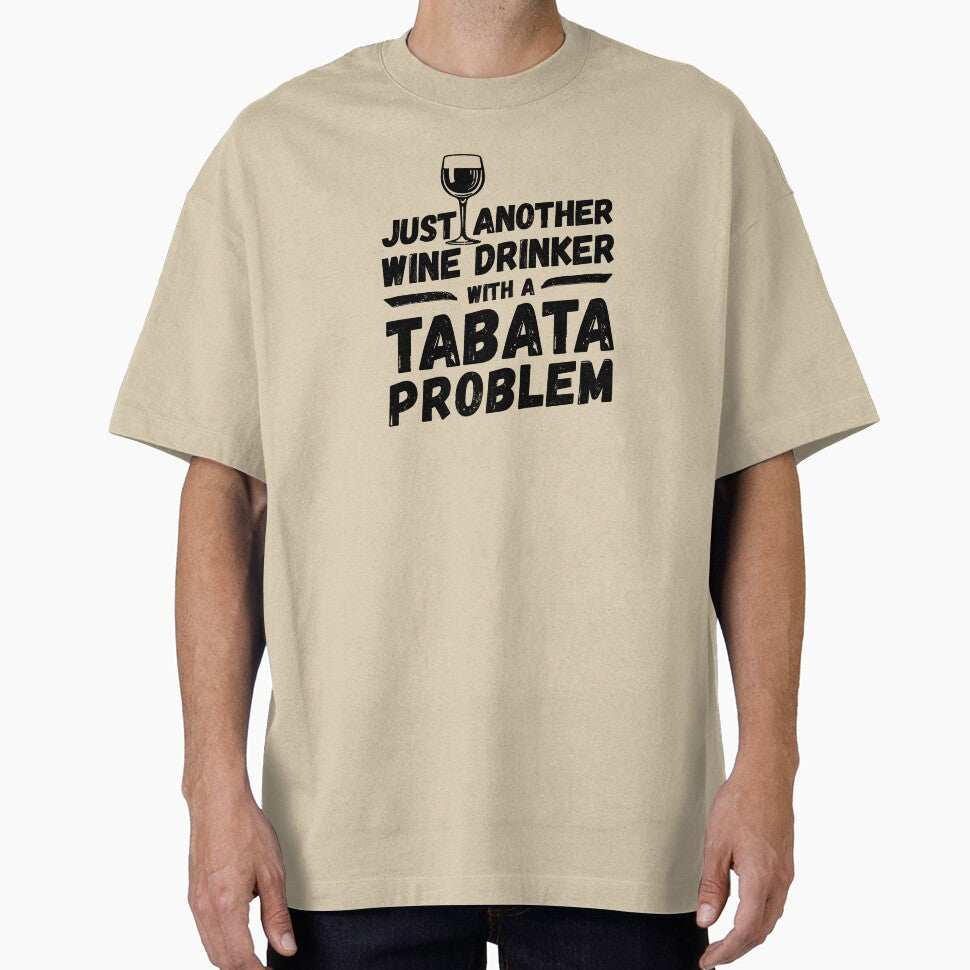 Just another wine drinker with a tabata problem, wine drinker, tabata by rattob